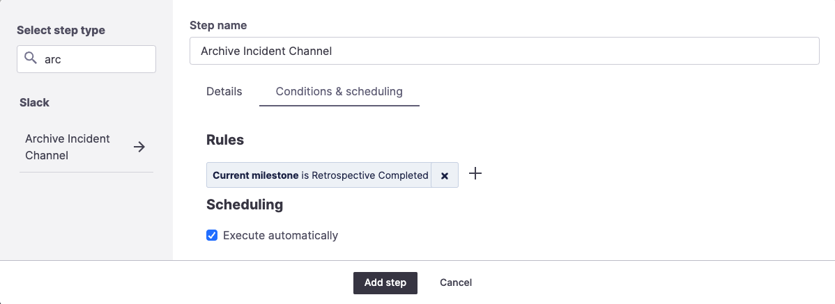 The default condition for this step is "When milestone is Retrospective Completed"