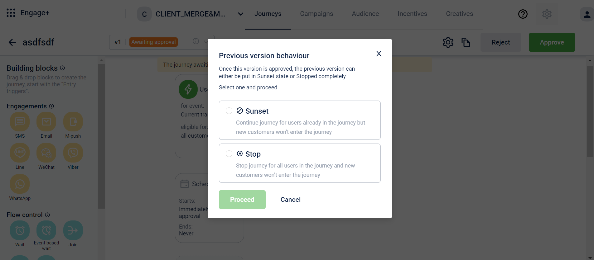 **Note**: At any point in time, only one version of a particular journey can be in a live state. Rest all versions can be either in Stop / Sunset / Draft / Awaiting approval / Rejected state but cannot be in Live state.