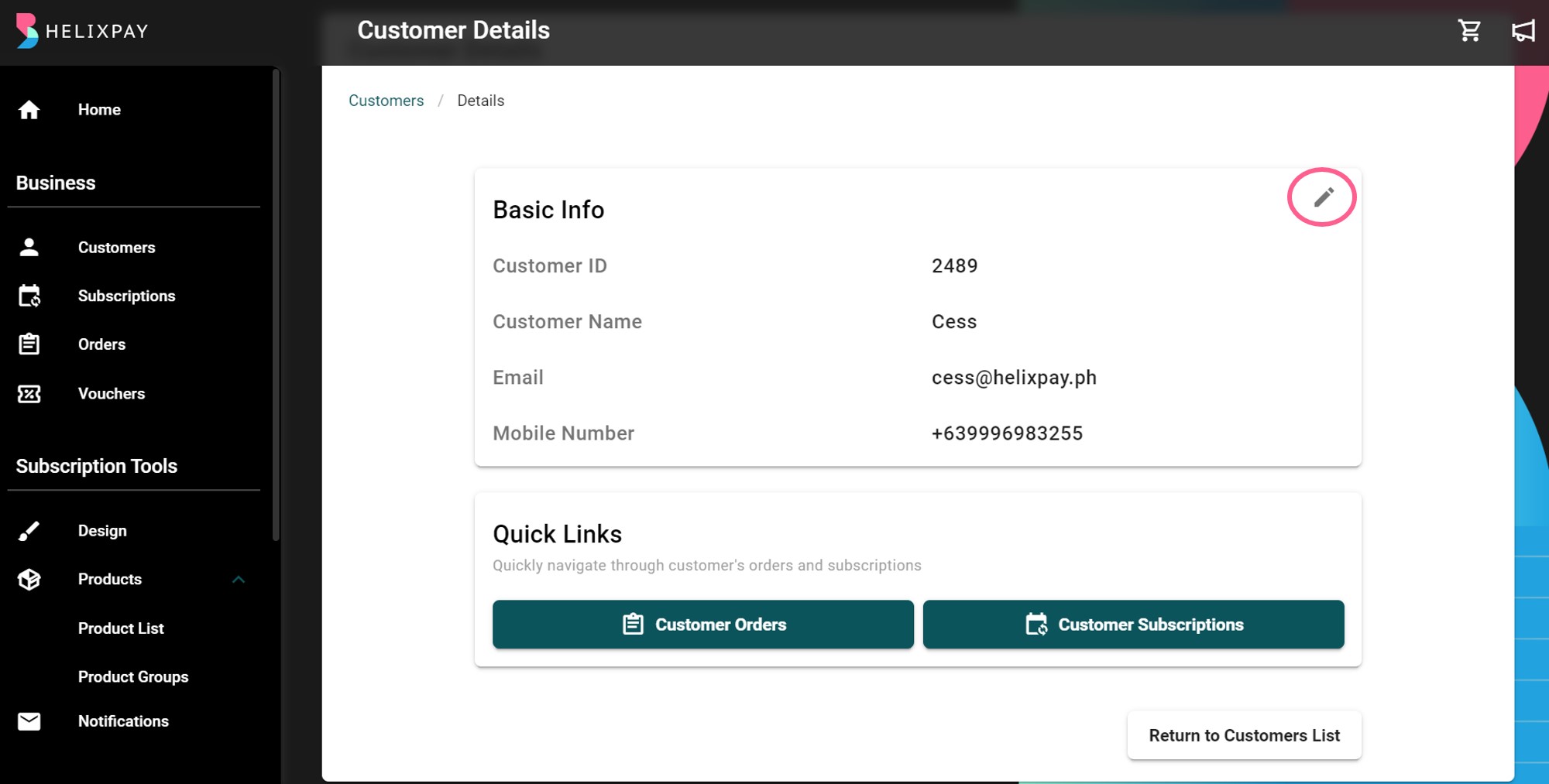 Customer’s name, email address, and phone number can be edited. You can also check easily the customer orders and subscriptions from the customer details page using the Quick Links.