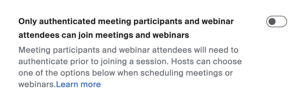 Disable this toggle to allow unauthenticated users to join Zoom meetings