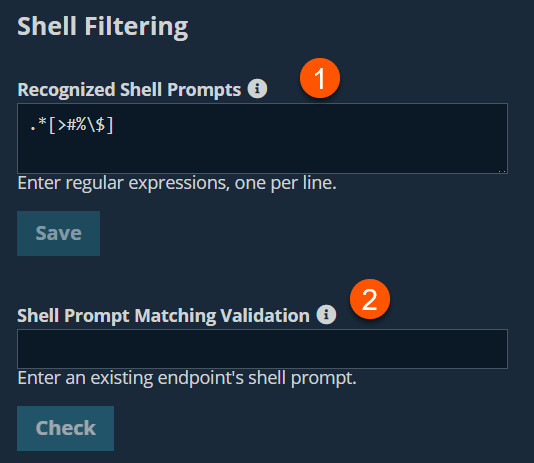 Shell Filtering interface with two sections. The first section, labeled "Recognized Shell Prompts," has a text box containing the regular expression .*[>#%\$] and a "Save" button. The second section, labeled "Shell Prompt Matching Validation," has an empty text box and a "Check" button.