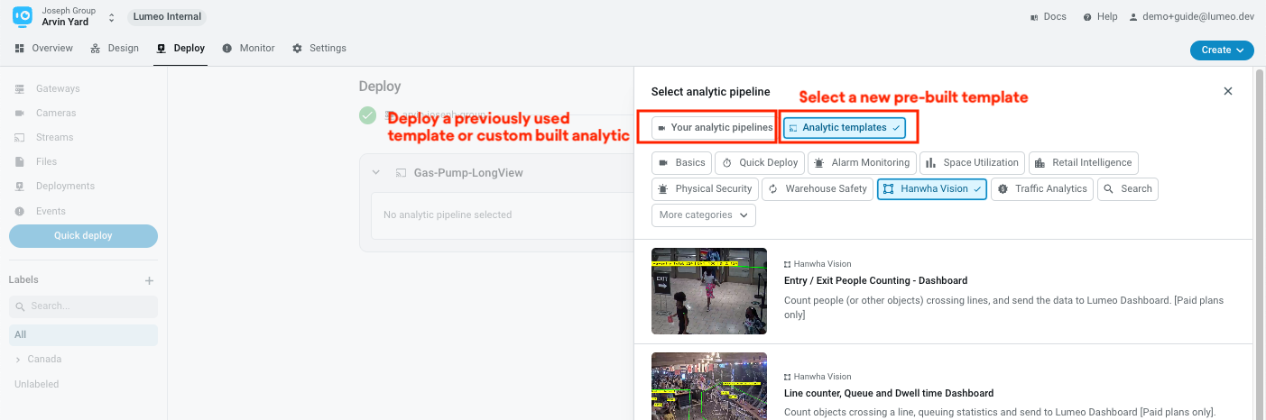 Use Analytic templates to select pre-built templates, or Your analytic pipelines to select a previously used template or custom analytic