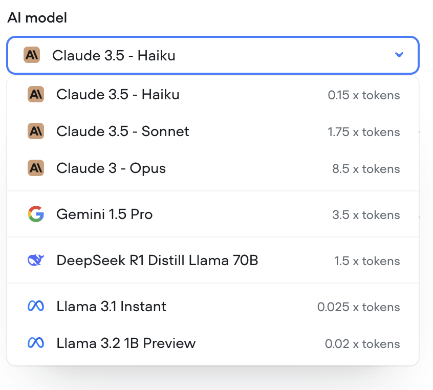 These are the multipliers for some of the models included in Voiceflow as of March 5th, 2025. For the full list of models, look in the product. Up to date models from OpenAI, Anthropic, Google, Deepseek, and Llama are available.