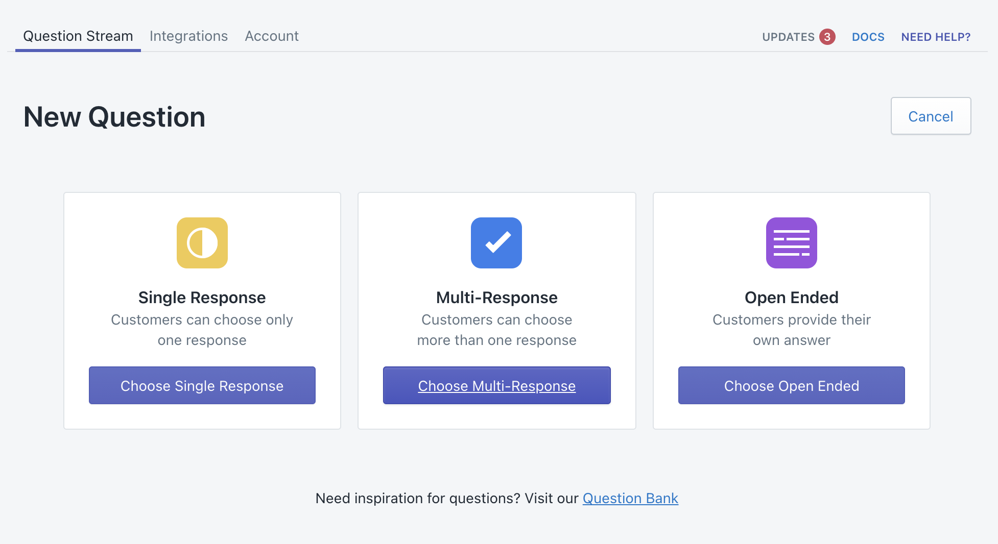 quesiton-stream-types-of-questions.png Question Stream supports three different types of questions.
