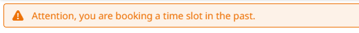 Message when attempting to create or edit a booking in the past