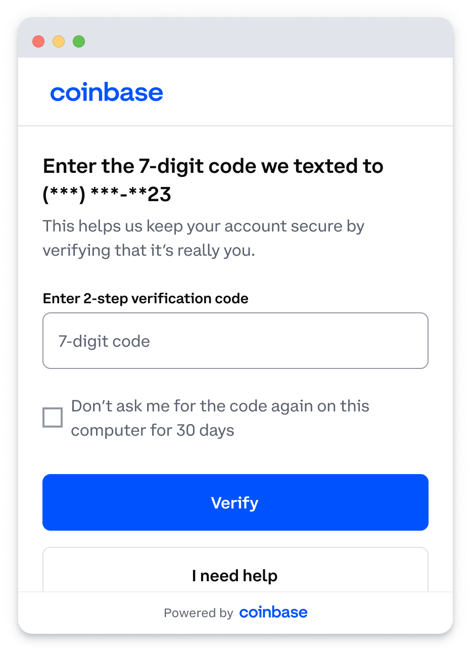 For 2FA enter the 7-digit code. Check the box to avoid being prompted again for 30 days.