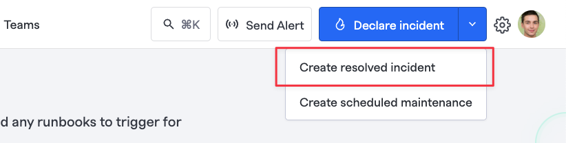 Create resolved incident button