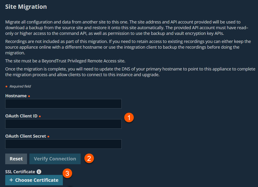 An image of a "Site Migration" interface from a BeyondTrust Privileged Remote Access system. It includes instructions for migrating configuration and data from another site, with input fields for Hostname, OAuth Client ID, and OAuth Client Secret. There are buttons labeled "Reset," "Verify Connection," and "+ Choose Certificate" for uploading an SSL certificate.
