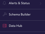 The Data Hub is accessible via your left navigation bar.

