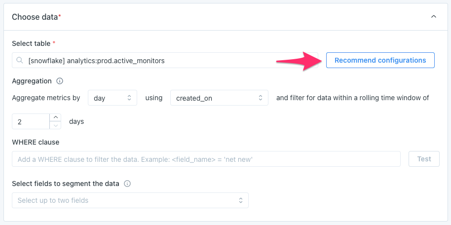 **Recommend configurations** button in the **Choose data** section of Metric monitor creation.