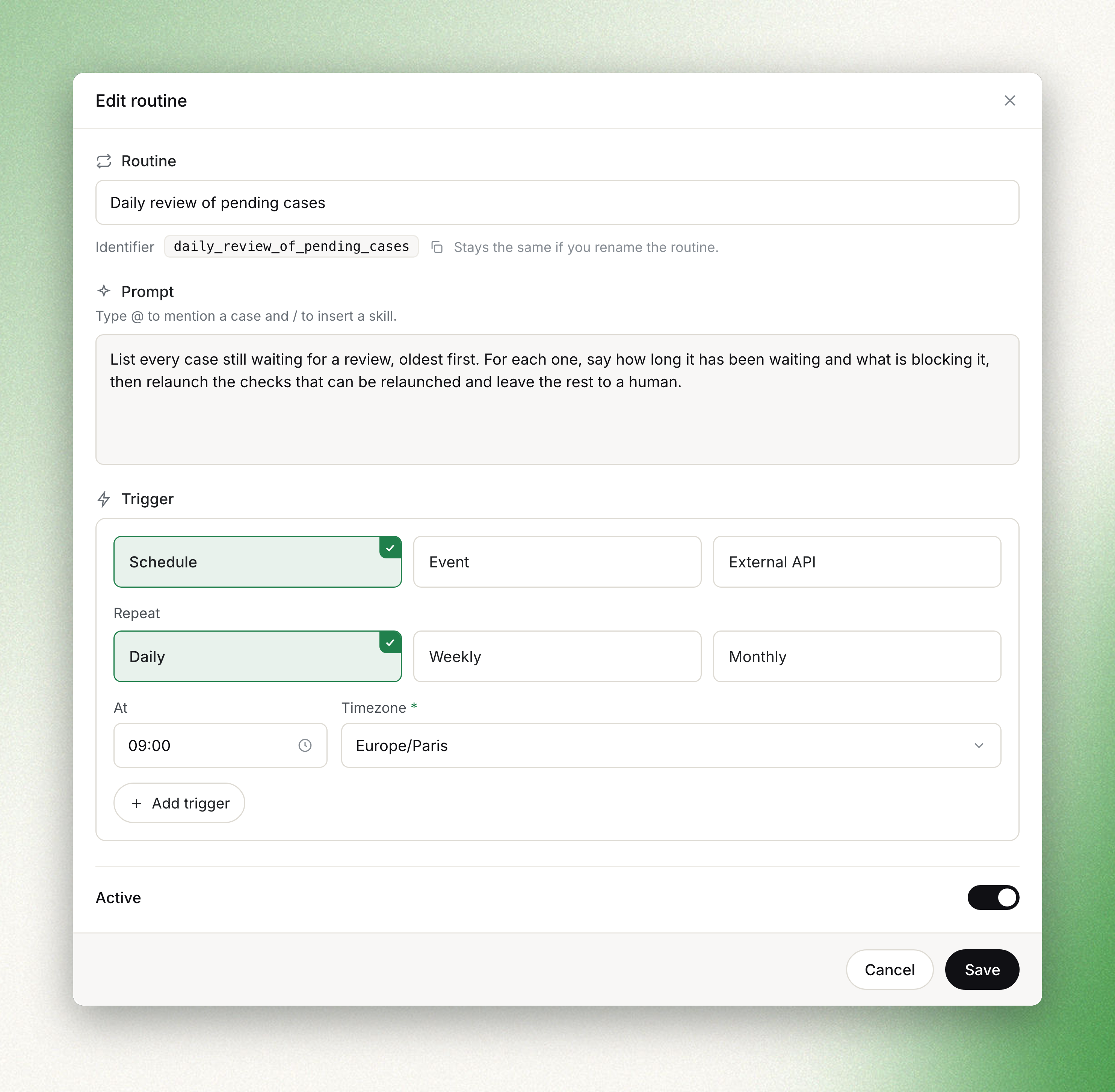 The routine form: the prompt, the identifier, and a Schedule trigger set to run daily at 09:00