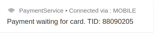 > The application is waiting for card. Service buttons (power, back, home, last tasks buttons) are inactive during this state.