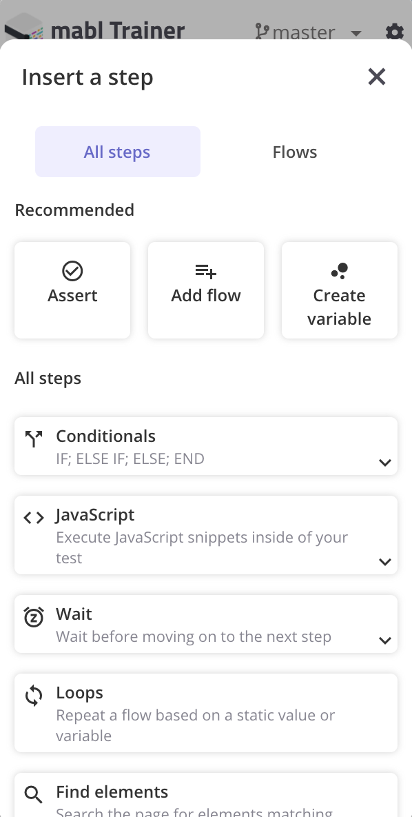 Conditionals, Javascript steps, wait steps and more lie in the "+" icon, which opens up a secondary menu of step types you can add, as well as groups of reusable steps called flows.