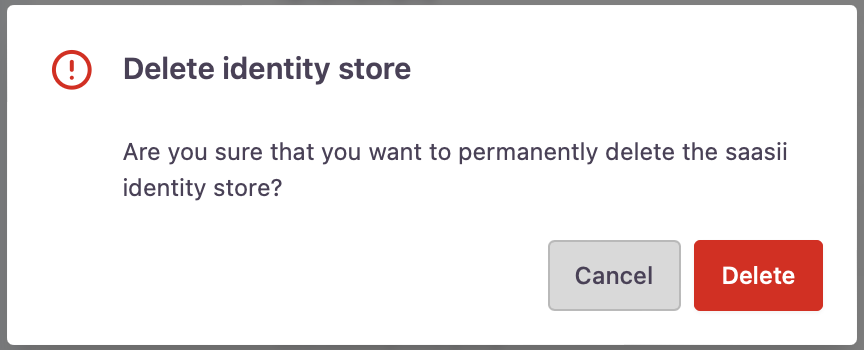 Identity store deletion warning