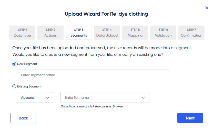 This next screen will ask you for a name in the **‘New Segment’** field. This will be the name of your list once it’s uploaded.