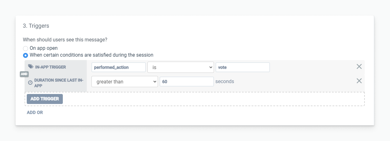 Trigger.png Image showing how you can set a trigger when creating an In-App Message