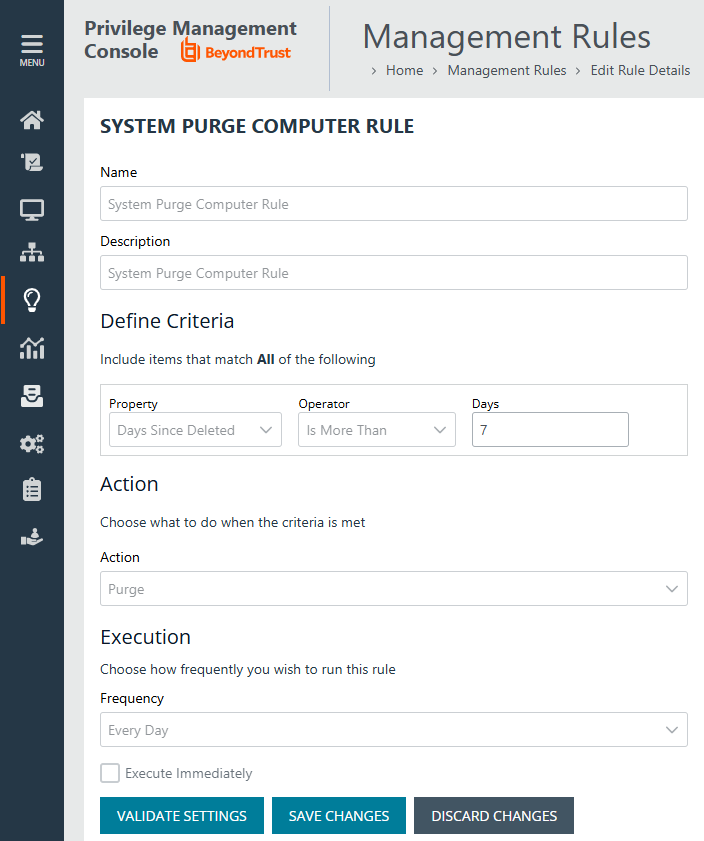 Edit the System Purge rule in Management Rules