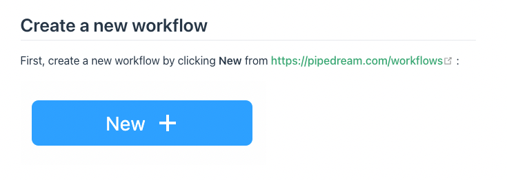**Figure 1.** Create a new workflow in Pipedream.