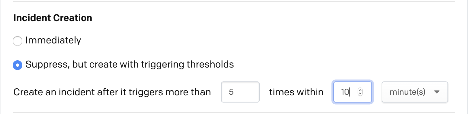 Incident Behavior - suppress but create triggering thresholds.png