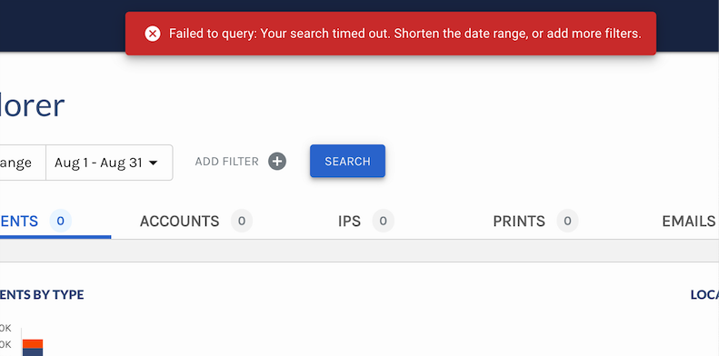 If your Explorer search times out, shorten the date range or add more filters.