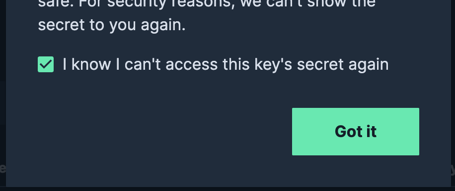 Check box to acknowledge that you can't access the secret key again.