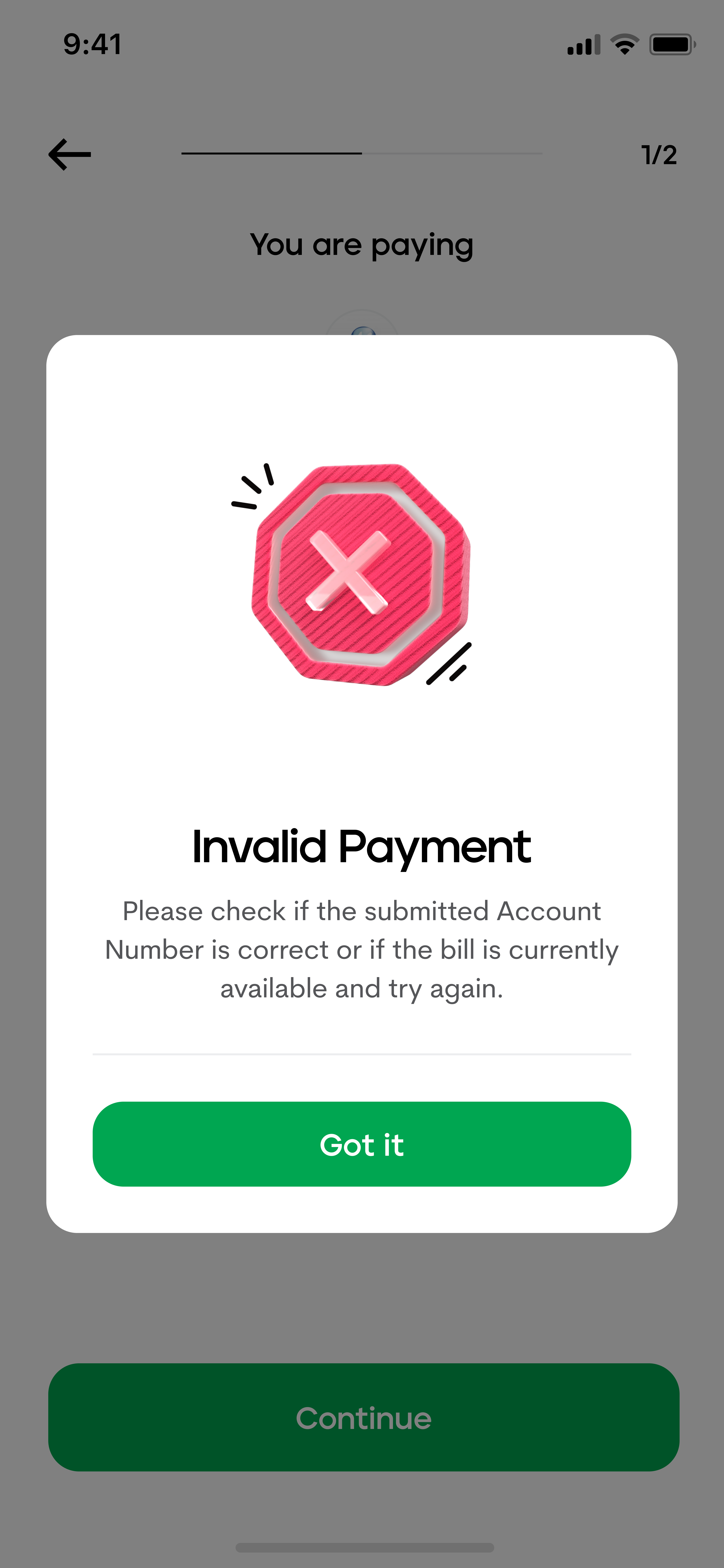 By identifying that the issue is an invalid payment, the user no longer wonders if it’s a merchant issue, a failed internet connection, or something else. By narrowing down the field of issues, the user can feel less overwhelmed by the problem.