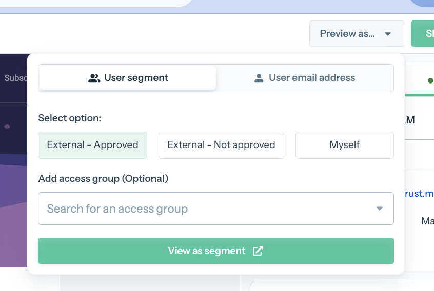 Preview as... menu open in the Designer, showing the User segment and User email address tabs, the External - Approved, External - Not approved, and Myself options, an optional access group field, and the View as segment button.