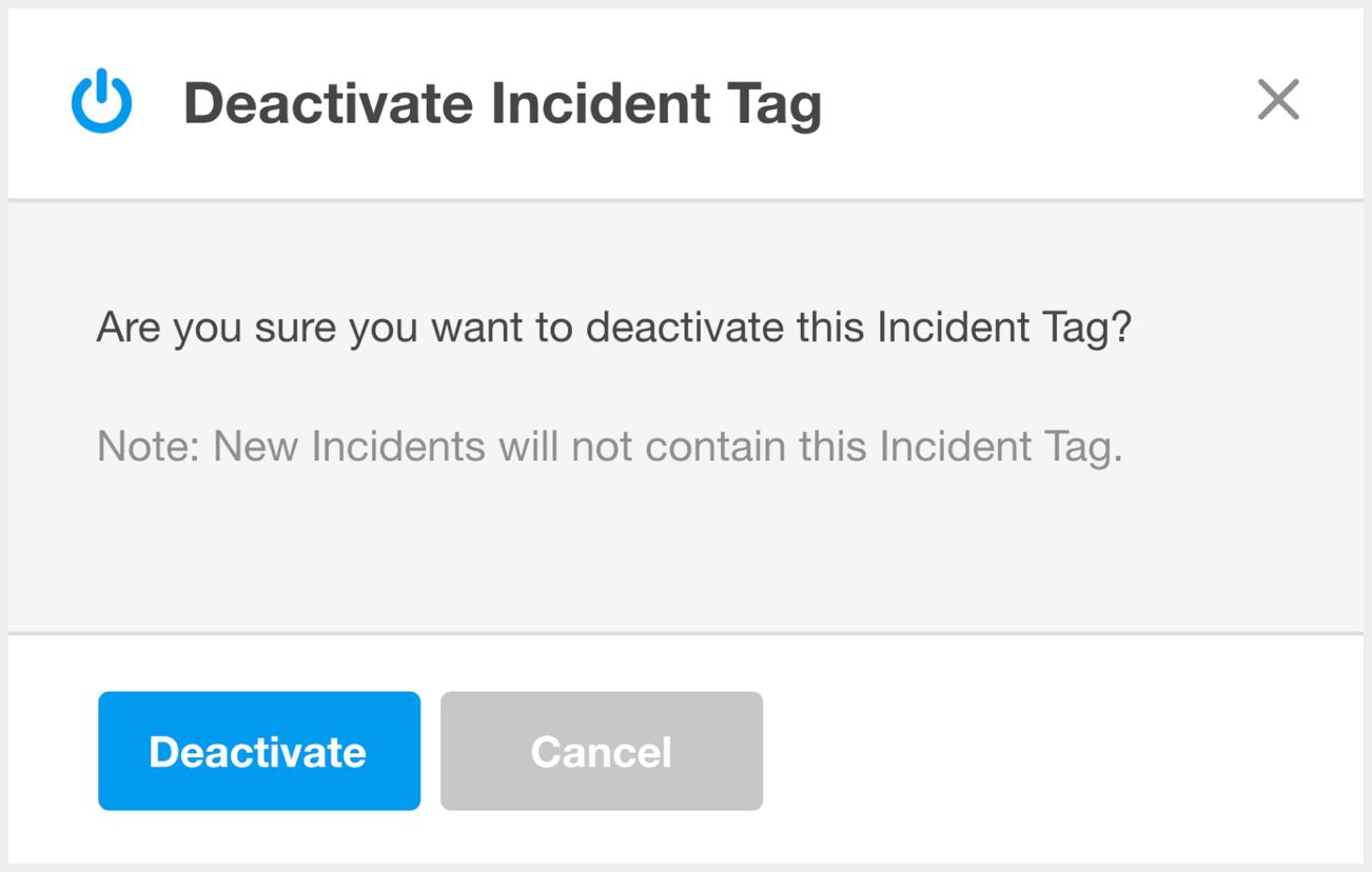 Deactivating Incident Tag Confirmation Popup