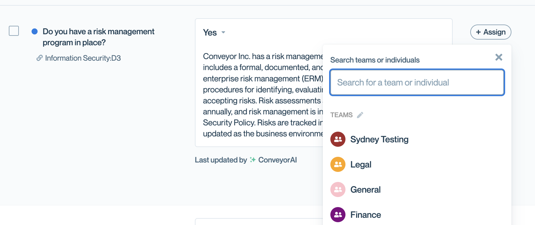 Use the "+Assign" feature to add teams or individuals to a question.