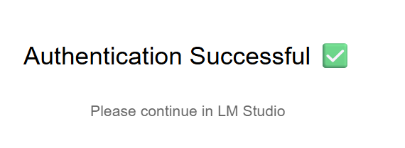 Browser message confirming Authentication Successful and asking the user to continue in LM Studio