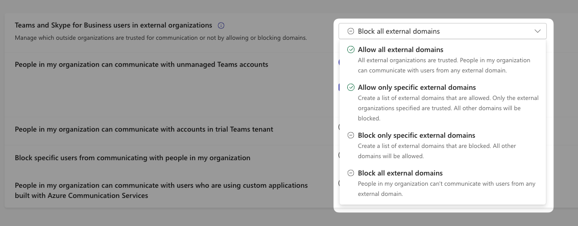 Configuring a trusted relationship in MS Teams.
If allowing all external domains, no additional configuration is needed. If using a whitelist, they must add the domain of the bot's Microsoft account.