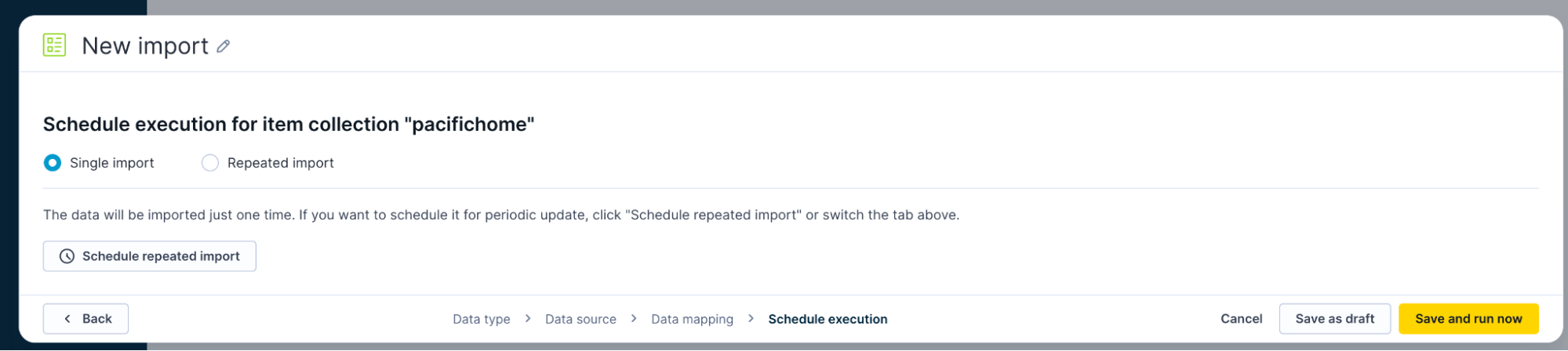 Schedule execution panel with options for single import or repeated import, including Save and run now button.