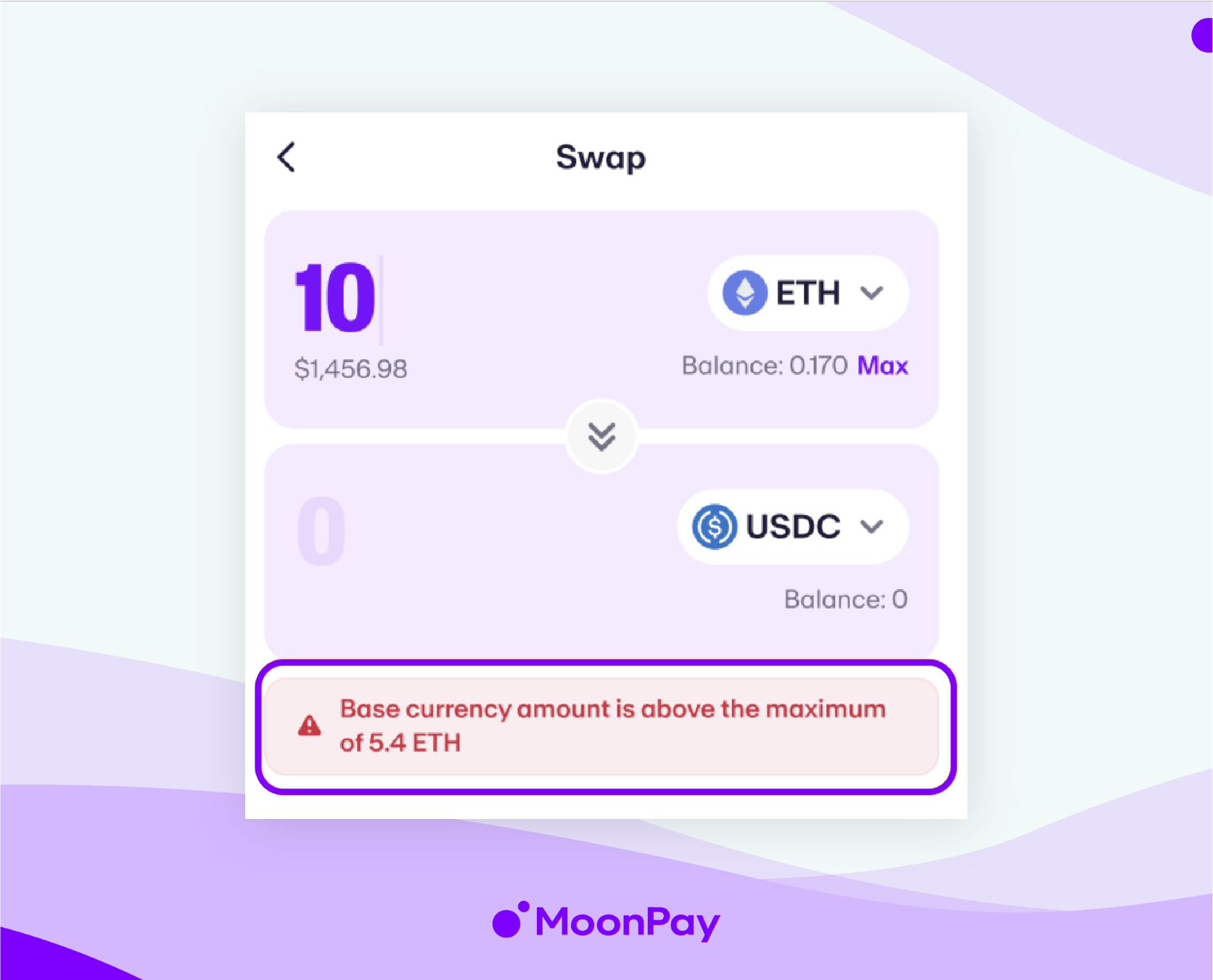 MoonPay app's window shows the amount inputted exceeds the maximum base currency.