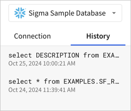 Connection panel open with the History tab selected, showing 2 recent queries, both SELECT from EXAMPLES.SF_RESTAURANTS... queries, with the specific timestamps for each query.