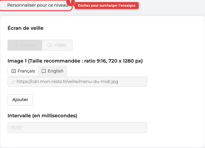 Case Personnaliser pour ce niveau sur un point de vente : l'écran de veille est grisé car hérité de l'enseigne tant que la case n'est pas cochée